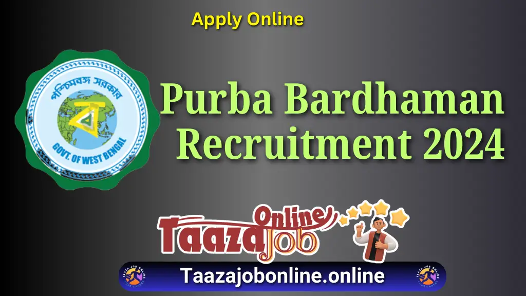 Purba Bardhaman Recruitment 2024