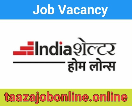 India Shelter Finance Interview For Branch Credit Managers | Home Loans Job Vacancy 2024