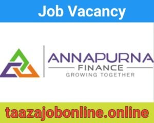 Annapurna Finance Job Interview For Relationship Managers / Officers | Fresher Job Vacancy 2024