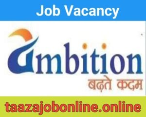 Job At Ambition Services For Asst Branch Managers / Field Staff | MFI Jobs | Various Locations