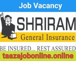 Shriram General Insurance Job For Branch Managers / Asst. Managers / Executive | Insurance Career Vacancy 2024