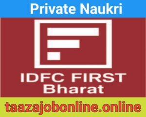 IDFC First Bharat Job For Branch Operations Managers | Multiple State Job Vacancy 