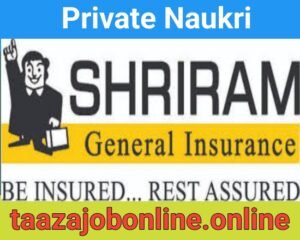 Shriram General Insurance Job For Marketing Executive / Assistant Managers 