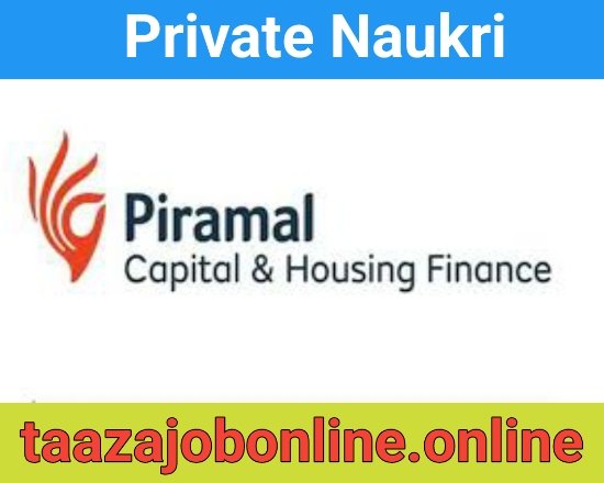 Piramal Capital Finance Job For Branch Credit Managers | Microfinance - LAP Job Vacancy