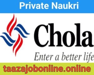 Cholamandalam Finance Job 2025 For Trainee Profile | Freshers Job 