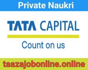 Tata Capital Job Vacancy For Customer Sales Executive