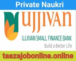 Ujjivan SF Bank Vacancy For Credit Officers