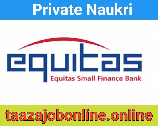 Equitas Bank Job Recruitment For Credit Managers