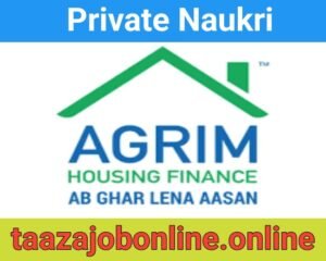 Agrim Housing Finance Job For Branch Managers