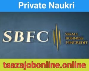 SBFC Finance Ltd Job For Branch Sales Managers